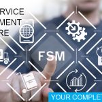 Field Service Management Software: A Complete Guide